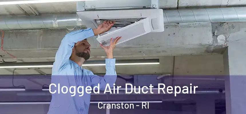  Clogged Air Duct Repair Cranston - RI
