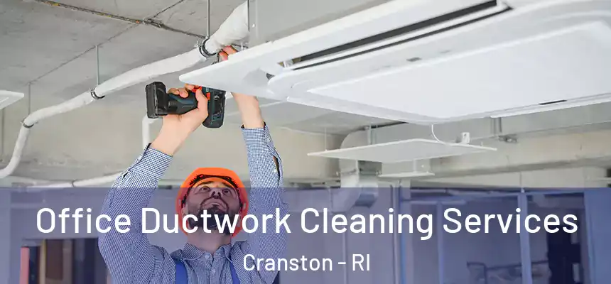Office Ductwork Cleaning Services Cranston - RI